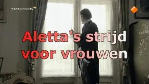 Aletta strijdt voor vrouwen