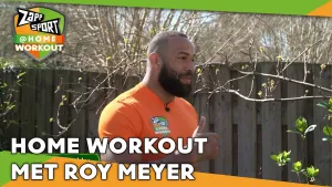 Foto van scène uit Zapp Sport met het logo in beeld en Roy Meyer buiten in achtertuin en de tekst "home workout met roy meyer".