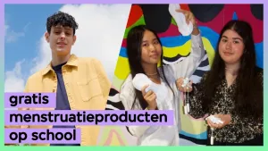 Een foto van presentator Thorn naast een foto van twee gasten Mai Tram en Rabia. Over de foto staat de tekst "gratis menstruatieproducten op school". Mai Tram en Rabia hebben tampons en maandverband in hun handen.