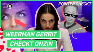 Een animatie van een serieus kijkende vrouw. Naast haar zie je weerman Gerrit Hiemstra met een pixel zonnebril op. Je ziet ook een vrouw met reptielenogen. Er is ook een vliegende schotel te zien en de tekst "Weerman Gerrit checkt onzin".