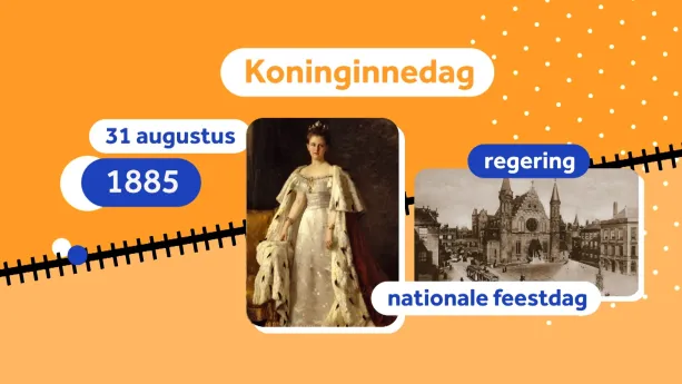 Een foto van voormalige prinses Wilhelmina en een foto van het Binnenhof op een oranje achtergrond. Eromheen staan de teksten "Koninginnedag", "31 augustus", "1885", "regering" en "nationale feestdag".